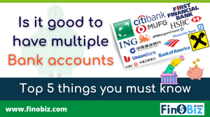 Is It Good To Have Multiple Bank Accounts? - Finobiz.com